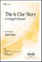 This is Our Story SATB choral sheet music cover